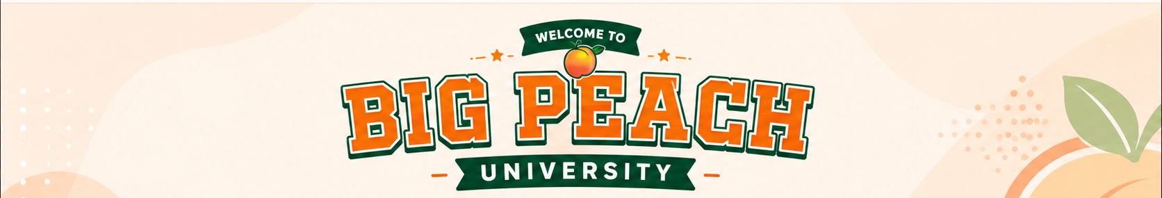 Welcome to Big Peach University